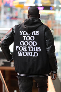 [Pre Order] "Too Good For This World" Varsity Jacket
